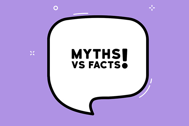 A graphic on a speech bubble on a purple background which says Myths and facts